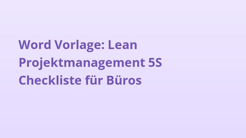 Word Vorlage: Lean Projektmanagement 5S Checkliste für Büros