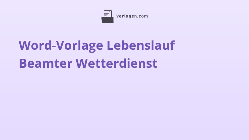 Word-Vorlage Lebenslauf Beamter Wetterdienst