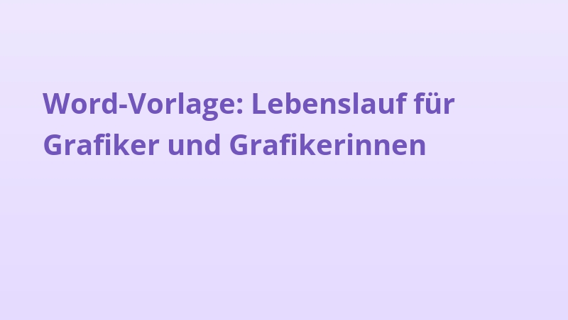 Word-Vorlage: Lebenslauf für Grafiker und Grafikerinnen