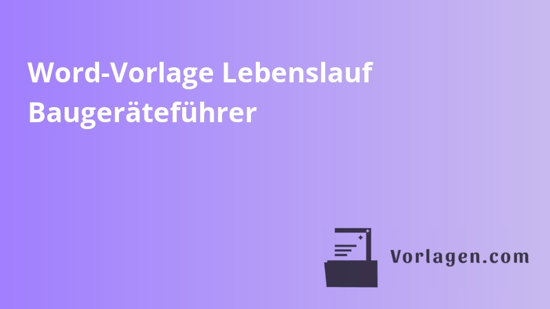 Word-Vorlage Lebenslauf Baugeräteführer