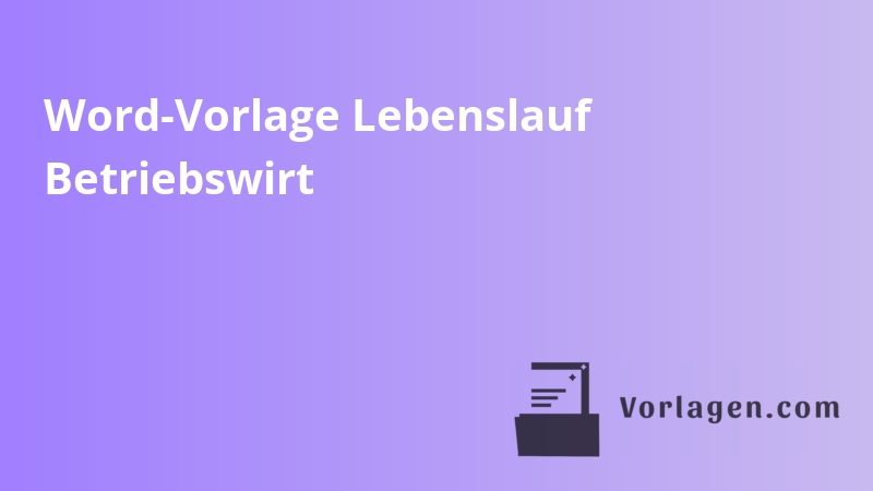Word-Vorlage Lebenslauf Betriebswirt
