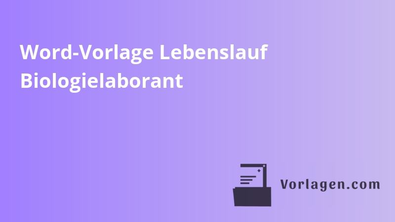 Word-Vorlage Lebenslauf Biologielaborant