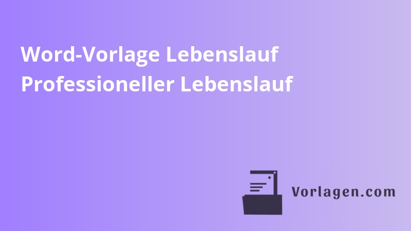 Word-Vorlage Lebenslauf Professioneller Lebenslauf