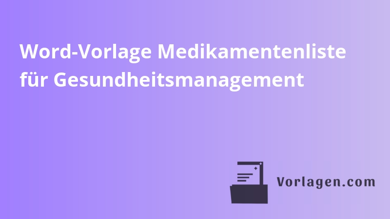 Word-Vorlage Medikamentenliste für Gesundheitsmanagement