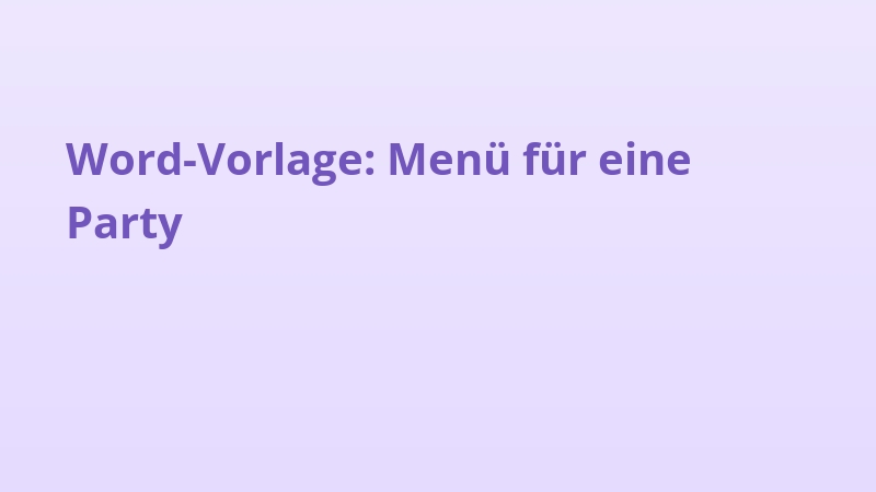Word-Vorlage: Menü für eine Party