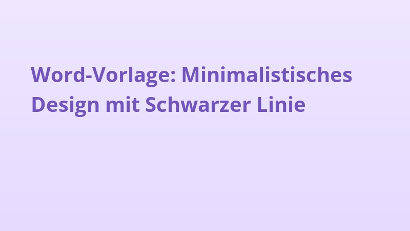 Word-Vorlage: Minimalistisches Design mit Schwarzer Linie