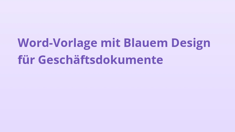Word-Vorlage mit Blauem Design für Geschäftsdokumente