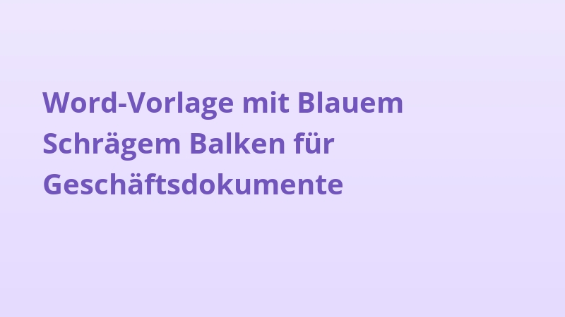 Word-Vorlage mit Blauem Schrägem Balken für Geschäftsdokumente