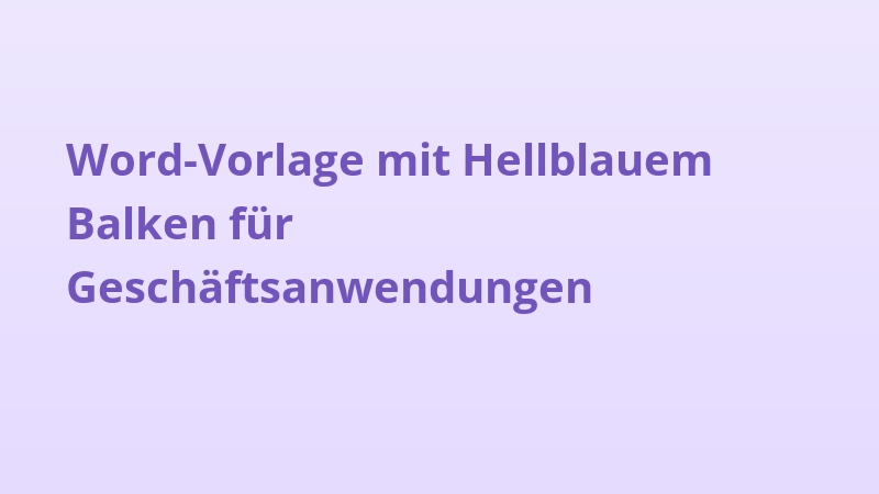 Word-Vorlage mit Hellblauem Balken für Geschäftsanwendungen