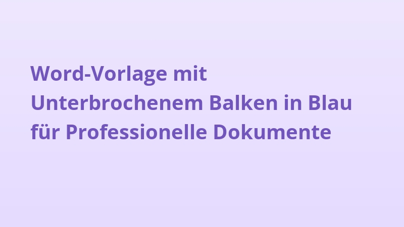 Word-Vorlage mit Unterbrochenem Balken in Blau für Professionelle Dokumente