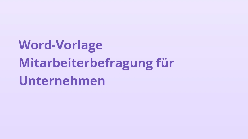 Word-Vorlage Mitarbeiterbefragung für Unternehmen