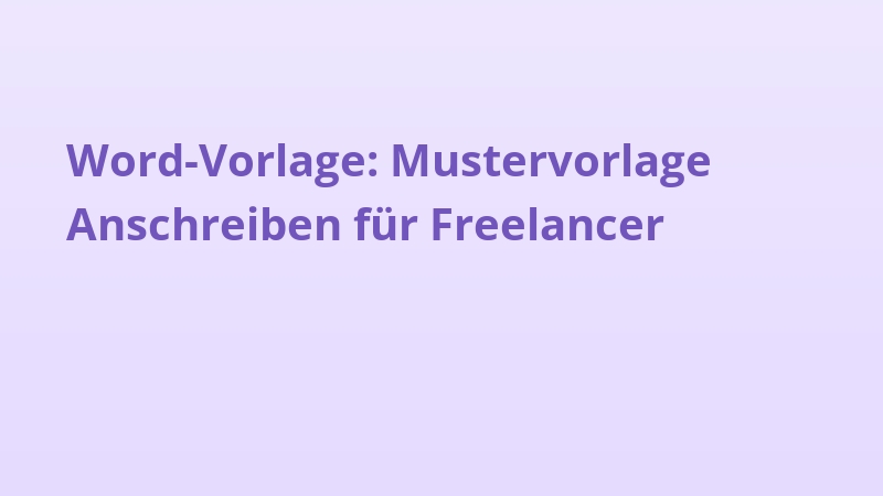 Word-Vorlage: Mustervorlage Anschreiben für Freelancer