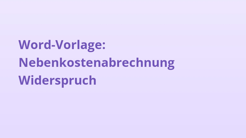 Word-Vorlage: Nebenkostenabrechnung Widerspruch