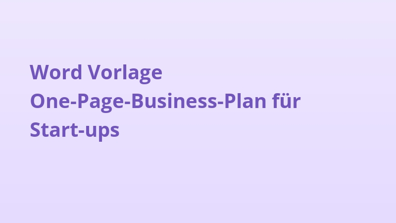 Word Vorlage One-Page-Business-Plan für Start-ups