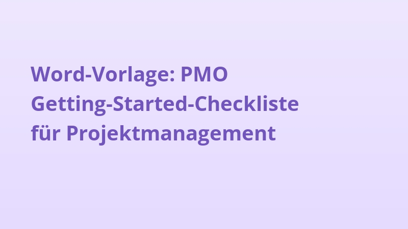 Word-Vorlage: PMO Getting-Started-Checkliste für Projektmanagement