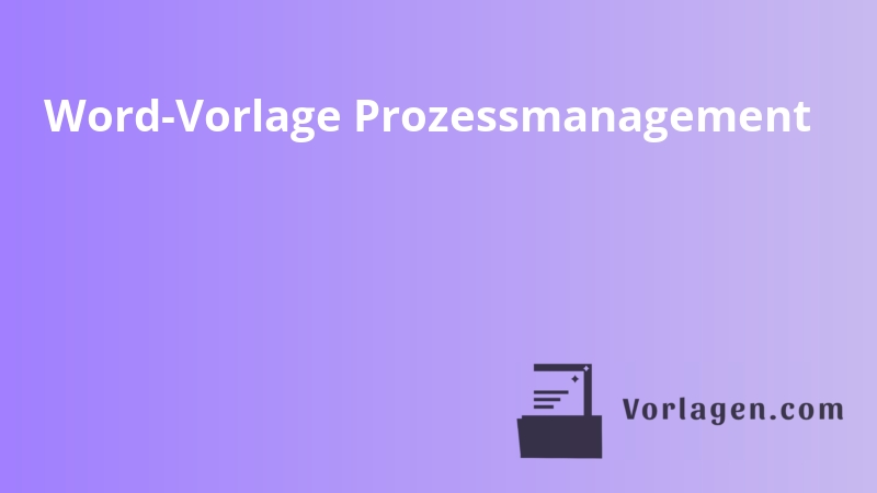 Word-Vorlage Prozessmanagement
