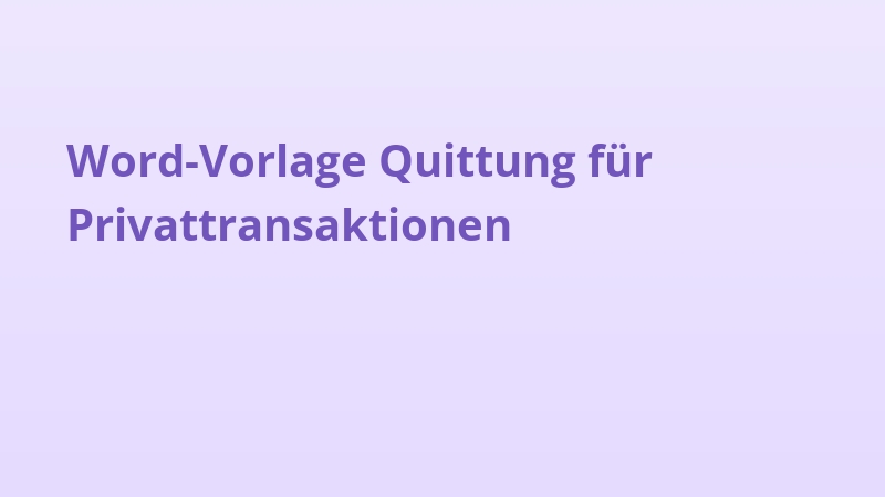 Word-Vorlage Quittung für Privattransaktionen