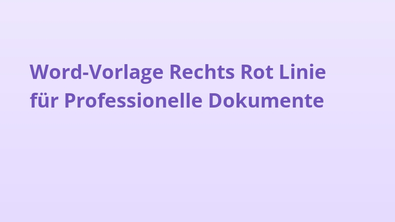 Word-Vorlage Rechts Rot Linie für Professionelle Dokumente