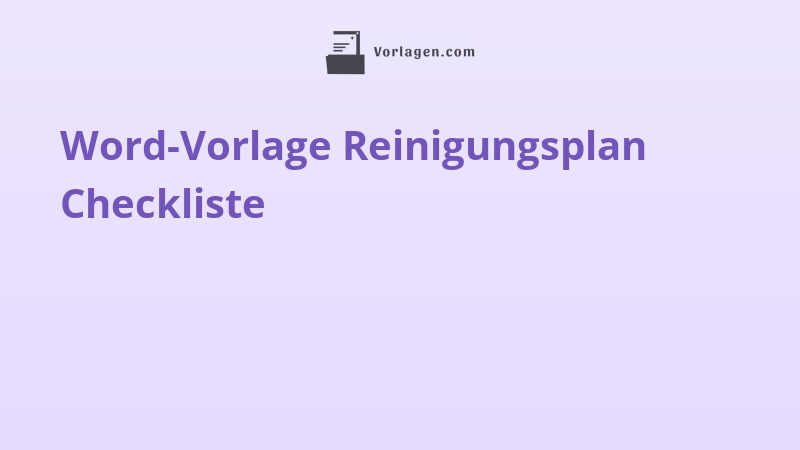 Word-Vorlage Reinigungsplan Checkliste