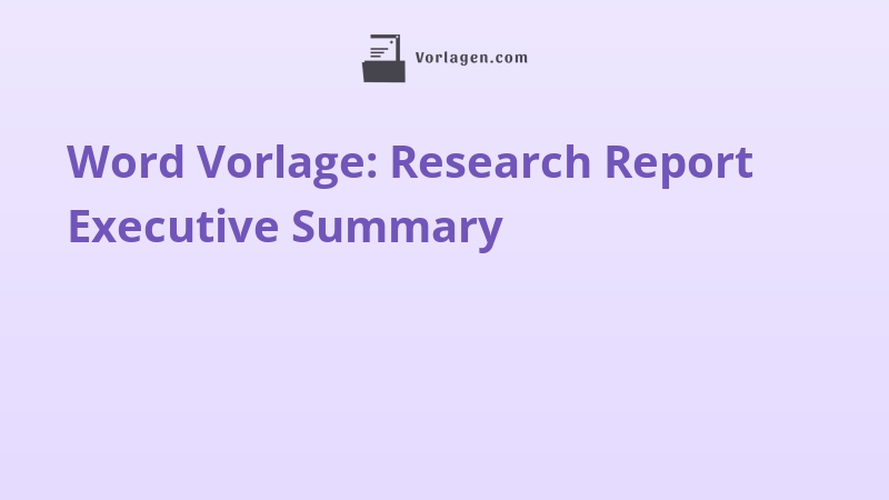 Word Vorlage: Research Report Executive Summary