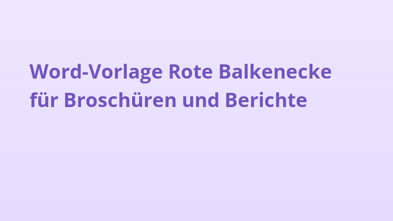 Word-Vorlage Rote Balkenecke für Broschüren und Berichte