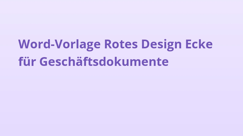 Word-Vorlage Rotes Design Ecke für Geschäftsdokumente