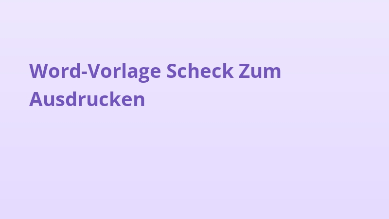 Word-Vorlage Scheck Zum Ausdrucken