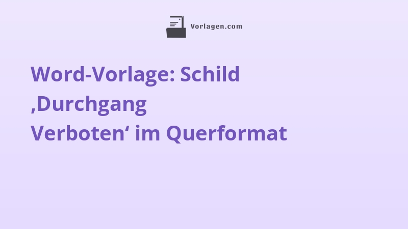 Word-Vorlage: Schild ‚Durchgang Verboten‘ im Querformat