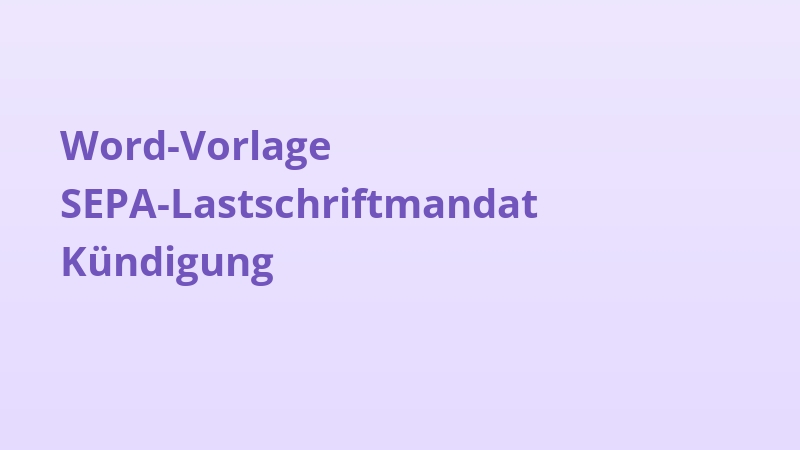 Word-Vorlage SEPA-Lastschriftmandat Kündigung