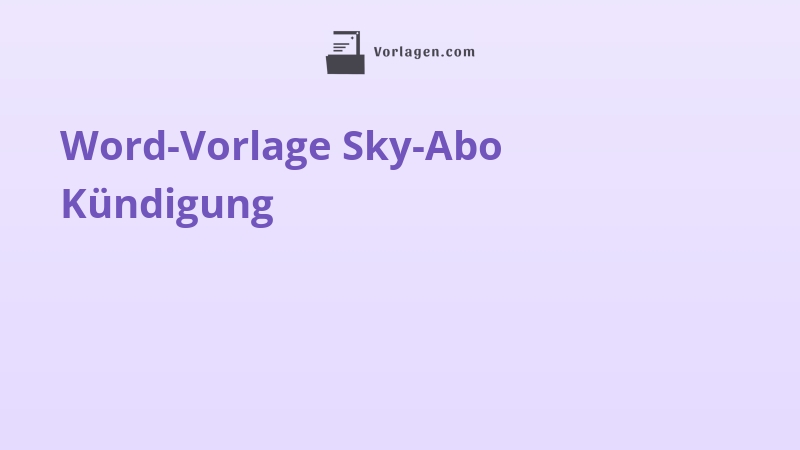 Word-Vorlage Sky-Abo Kündigung