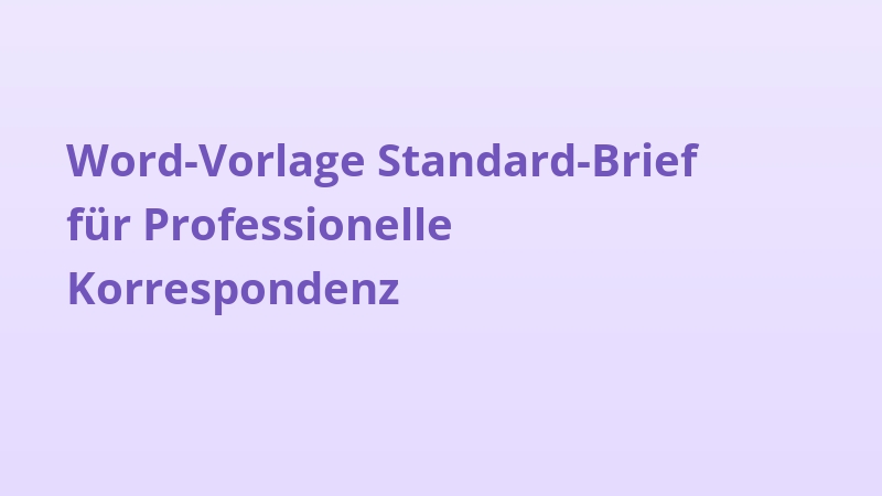 Word-Vorlage Standard-Brief für Professionelle Korrespondenz