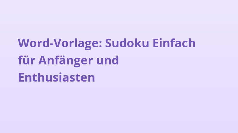 Word-Vorlage: Sudoku Einfach für Anfänger und Enthusiasten