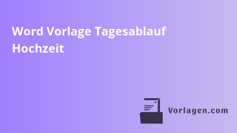 Word Vorlage Tagesablauf Hochzeit