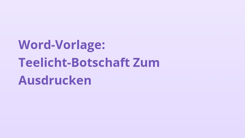 Word-Vorlage: Teelicht-Botschaft Zum Ausdrucken