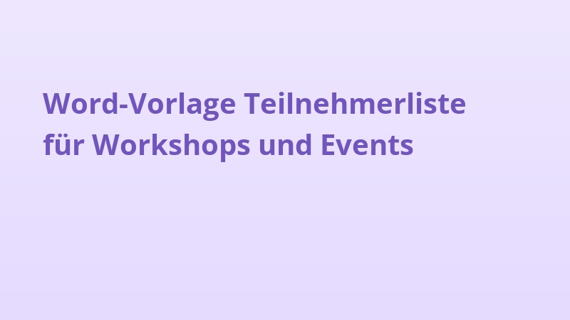 Word-Vorlage Teilnehmerliste für Workshops und Events