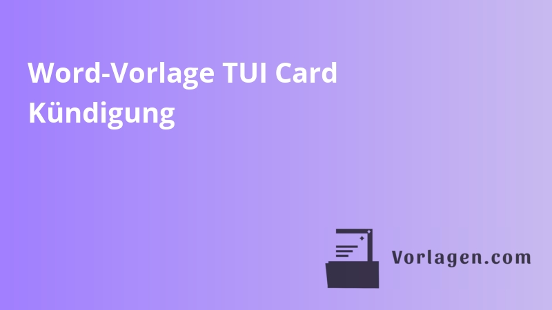 Word-Vorlage TUI Card Kündigung