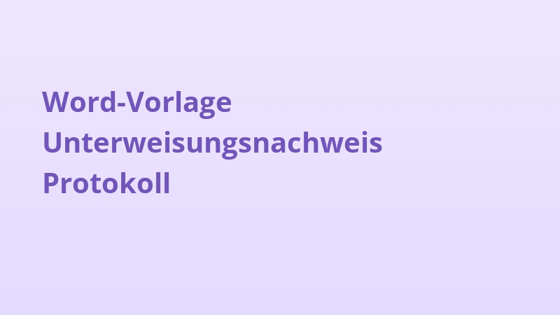 Word-Vorlage Unterweisungsnachweis Protokoll