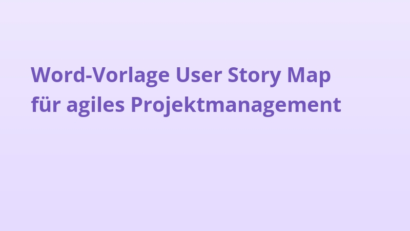 Word-Vorlage User Story Map für agiles Projektmanagement