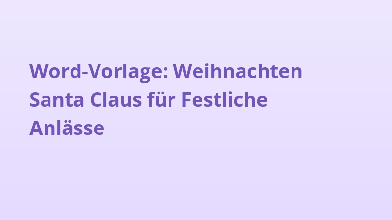 Word-Vorlage: Weihnachten Santa Claus für Festliche Anlässe