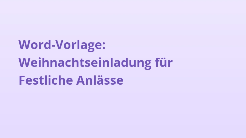Word-Vorlage: Weihnachtseinladung für Festliche Anlässe