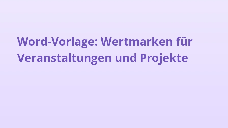 Word-Vorlage: Wertmarken für Veranstaltungen und Projekte