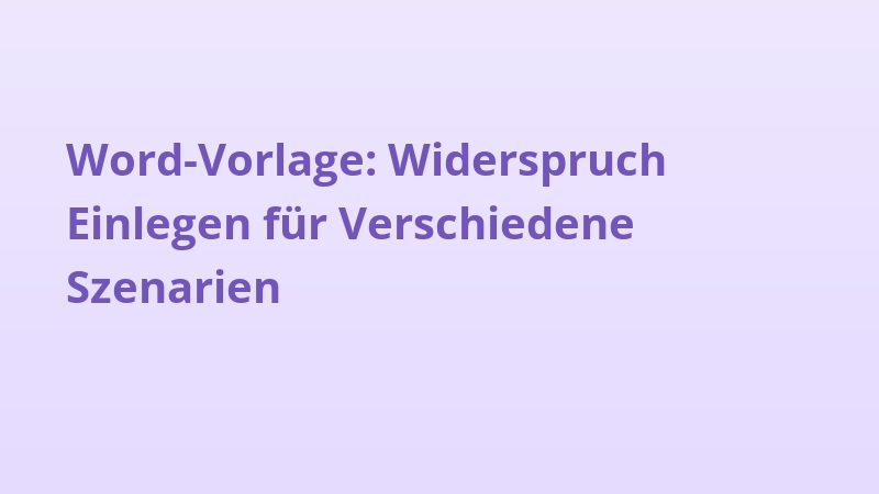 Word-Vorlage: Widerspruch Einlegen für Verschiedene Szenarien