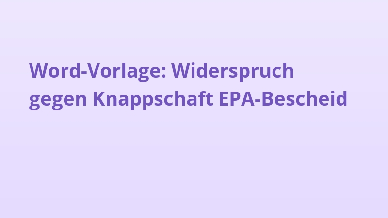 Word-Vorlage: Widerspruch gegen Knappschaft EPA-Bescheid