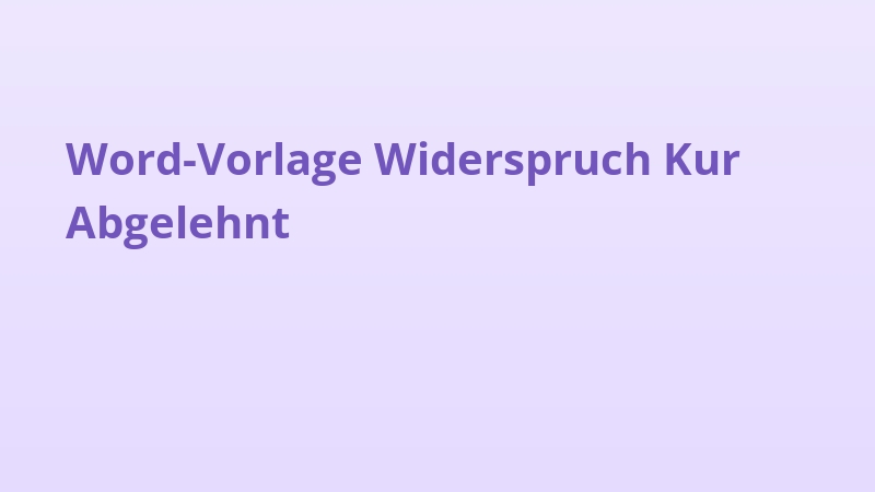 Word-Vorlage Widerspruch Kur Abgelehnt