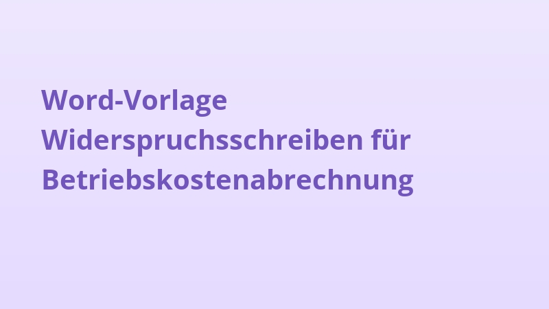 Word-Vorlage Widerspruchsschreiben für Betriebskostenabrechnung