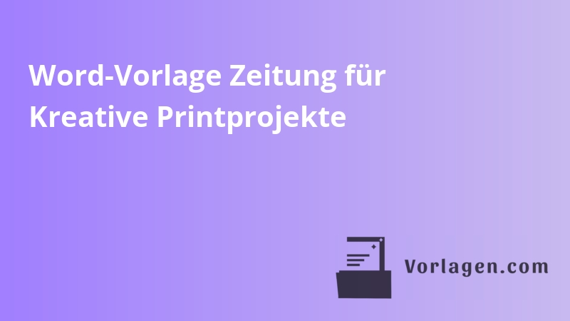 Word-Vorlage Zeitung für Kreative Printprojekte
