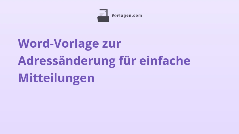 Word-Vorlage zur Adressänderung für einfache Mitteilungen