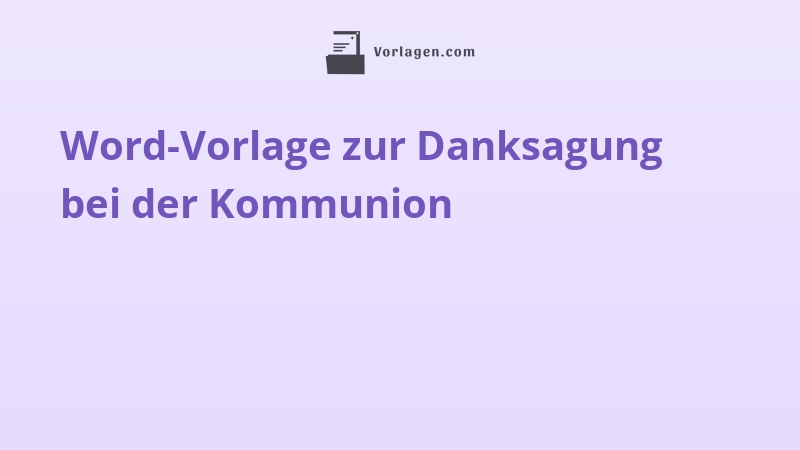 Word-Vorlage zur Danksagung bei der Kommunion