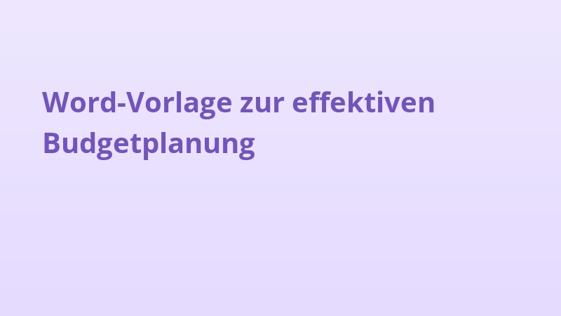 Word-Vorlage zur effektiven Budgetplanung