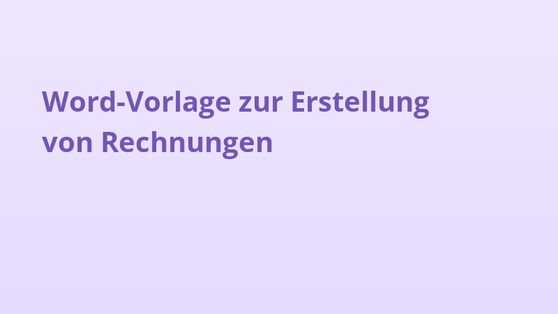 Word-Vorlage zur Erstellung von Rechnungen